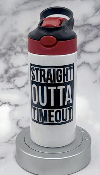 Straight Outta Timeout 12 oz Kids Cup