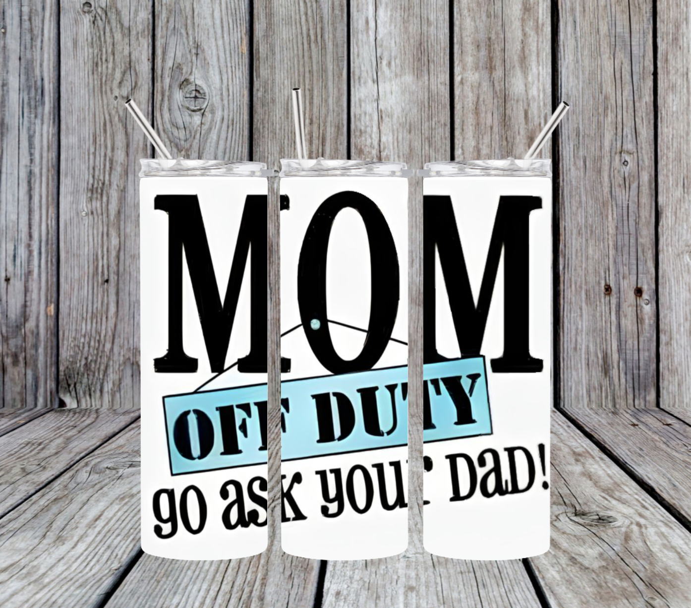 Mom Off Duty Go Ask Your Dad