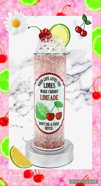 When Life Gives You Limes Make Limeaid - 20 oz Tumbler OR with Cherry/Lime Ice Topper Set