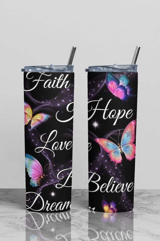 Faith Hope Love Believe Dream